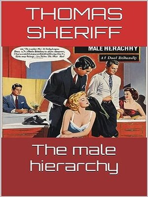 cover image of The male hierarchy